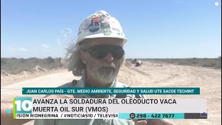 Avanza la soldadura del oleoducto VACA MUERTA OIL SUR (VMOS)