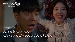 The Law Cafe - Quán Cà Phê Luật | Highlight Tập 8 | Ăn phải \\