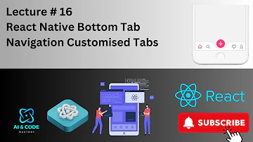 React Native Lecture #16 | React Native Bottom tab Navigation | Bottom Tabs in React Native | React