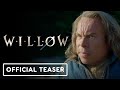 Willow  official teaser trailer 2022 joanne whalley warick davis