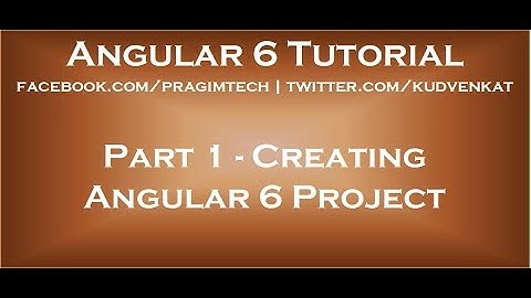 Creating angular 6 project