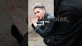 Im Your Bias, Right?