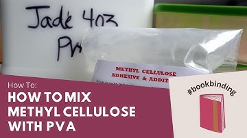 Bookbinding Tutorial | How to Make Methyl Cellulose & Mix with PVA for Book Making