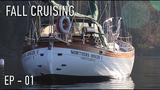 Life is Like Sailing - Fall Cruising - Ep 01