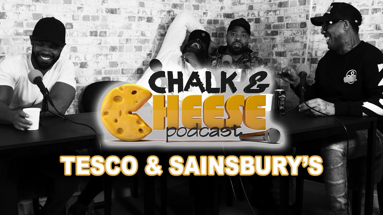 Tesco & Sainsbury's Chalk and Cheese Podcast EP98 YouTube