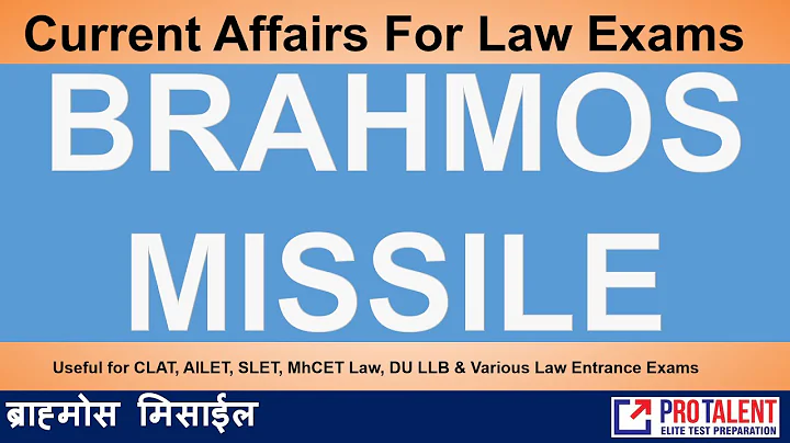Brahmos Missile I Current Affairs for Law Entrance Exams I CLAT AILET SLAT MHCET LAW DU LLB