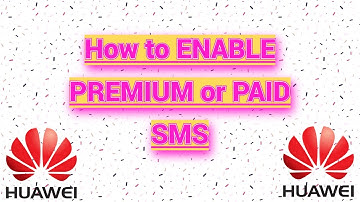 Premium SMS how to allow on Huawei phones