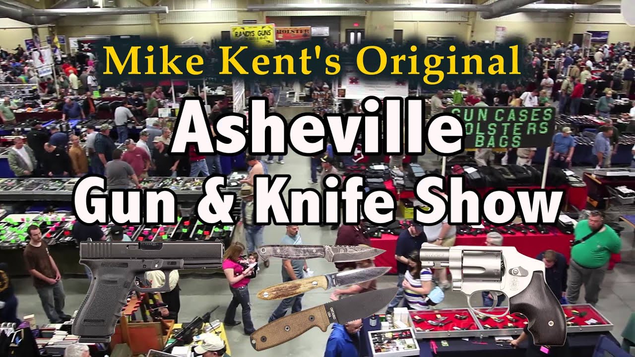 Asheville Gun & Knife Show March 8 & 9, 2014 YouTube