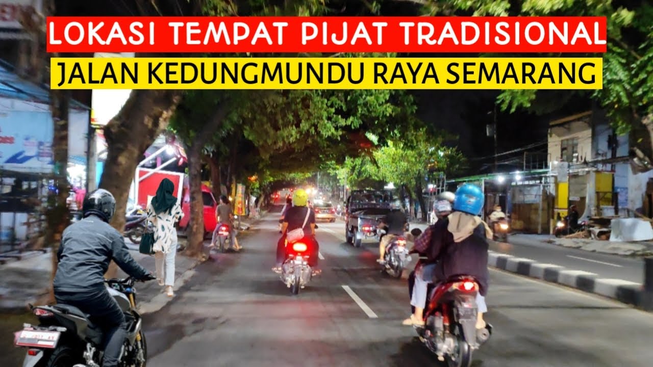 ❗Tempat pijat tradisional yang ada di jalan Kedung mundu raya Semarang.