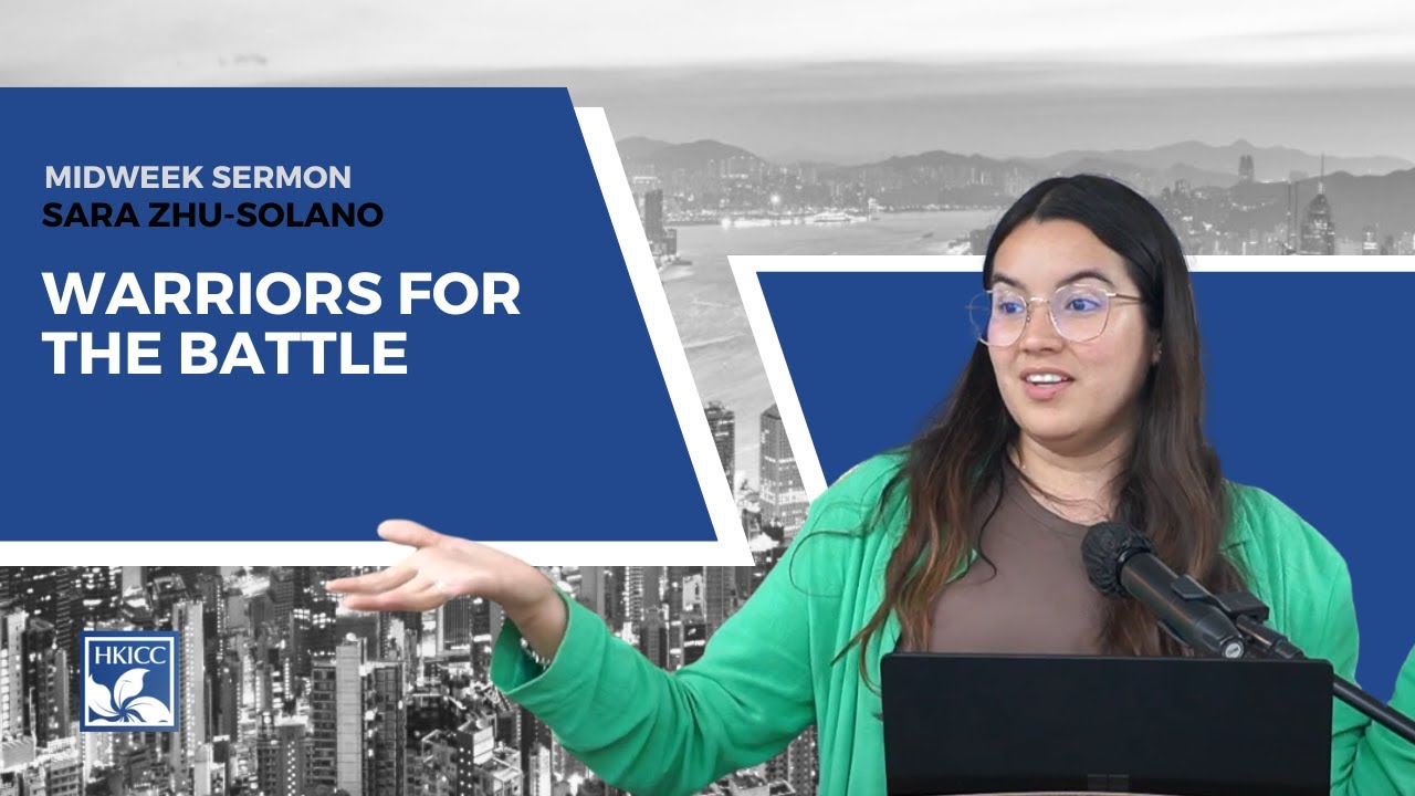 "Warriors for the Battle" | Women's Midweek Sermon | Sara Zhu-Solano