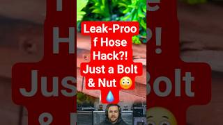 Leak-Proof Hose Hack?! Just a Bolt & Nut 😳💧