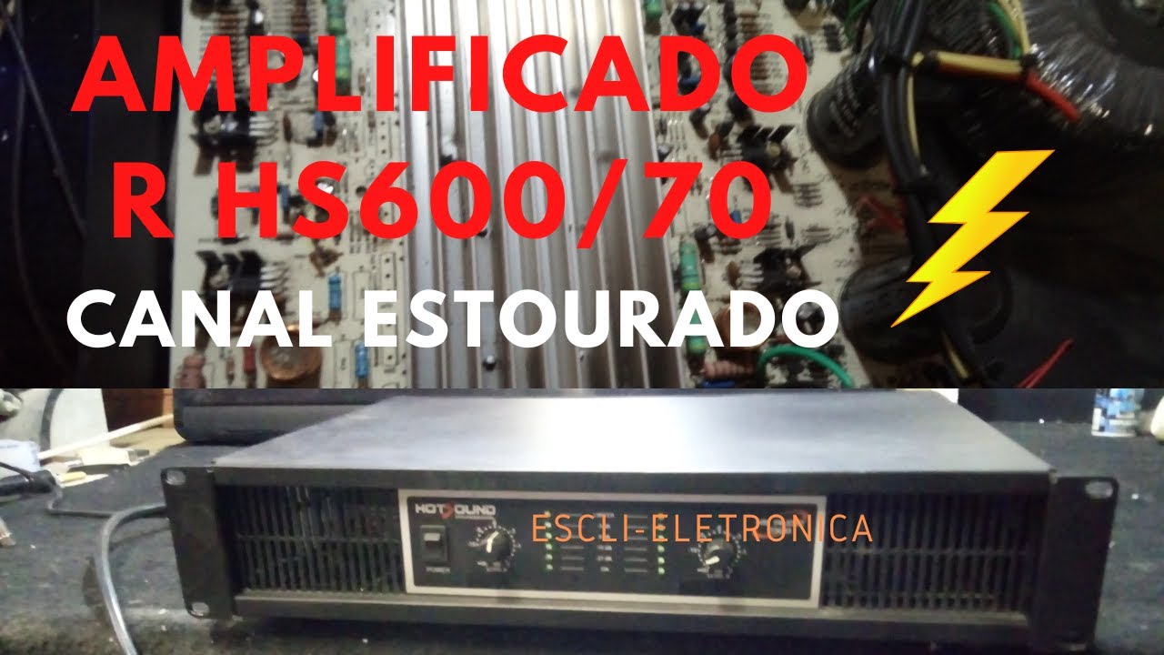 AMPLIFICADOR HOTSOUND HS 600/70 COM A SAIDA ESTOURADO( ⚡)