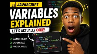 JavaScript Variables Explained for Beginners — Let's Actually Code!