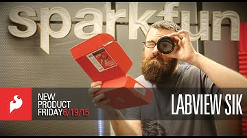 SparkFun 6-19-15 Product Showcase: Labview SIK!