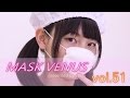 MASK VENUS vol.51 sample movie