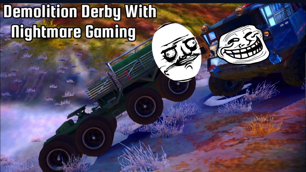 Demolition Derby With Nightmare Gaming#7 || Funny Moments+ Unexpected ...