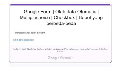 Google Form | Olah data Otomatis | Multiplechoice | Checkbox | Bobot yang berbeda-beda