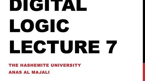 Digital Logic Lecture 7 - Combinational Logic Analysis and Design