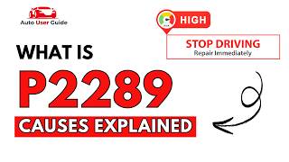 What is P2289: Engine Error Code Causes Explained