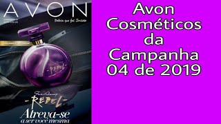 Catálogo Avon Cosméticos da Campanha 04 de 2019📓❤