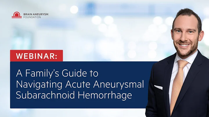 A Family’s Guide to Navigating Acute Aneurysmal Subarachnoid Hemorrhage