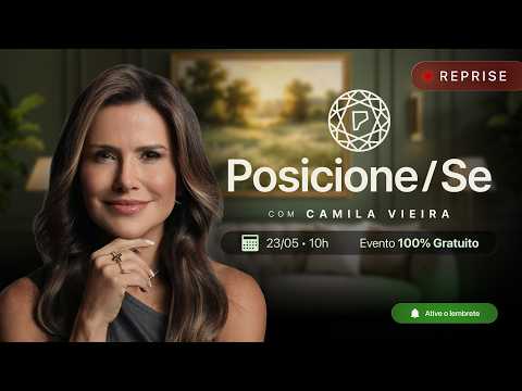 Reprise Posicione-se | Camila Vieira