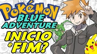 Pokémon Adventure: Blue Chapter (Hack Rom) - O Início e O Fim?