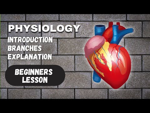 Physiology introduction || Definition and branches of Human Physiology.