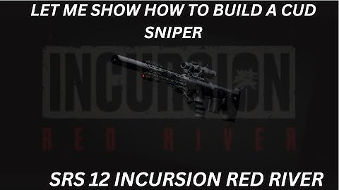 let build a cool sniper SRS A2 Incursion Red River