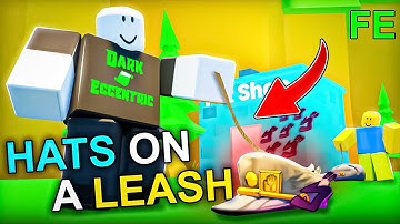 Roblox Fe Script Showcase: Fe Hats On A Leash