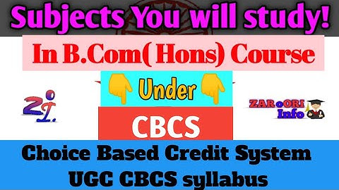 What are the subjects available in B.Com (Hons) Course under CBCS system | B.Com CBCS new Syllabus