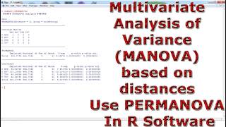 Multivariate Analysis of Variance (MANOVA) based on distances Use PERMANOVA With (In) R Software