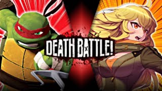 Raphael Vs Yang Xiao Long (TMNT Vs RWBY) | Fanmade Death battle Trailer