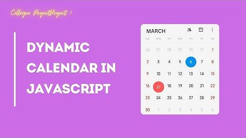 How To Create Dynamic Calendar In JavaScript| Javascript Projects| College Project 1 - CodeWithRihan