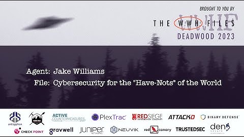 Cybersecurity for the "Have-Nots" of the World | Jake Williams | WWHF 2023