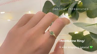 Aventurine Crystal Ring || Wire Wrap Tutorial || DanicatTreasures