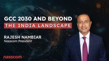 GCC 2030 and Beyond – The India Landscape | Rajesh Nambiar