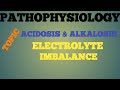 Pathophysiology unit-1 # ACIDOSIS &amp; ALKALOSIS # ELECTROLYTE IMBALANCE #potassium# calcium#magnesium 
