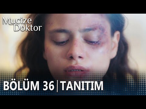 Mucize Doktor 36. Bölüm Tanıtımı