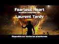 Laurent tardy  fearless heart extrait  album  amenic