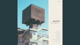 Video thumbnail of "Outfit - Performance"