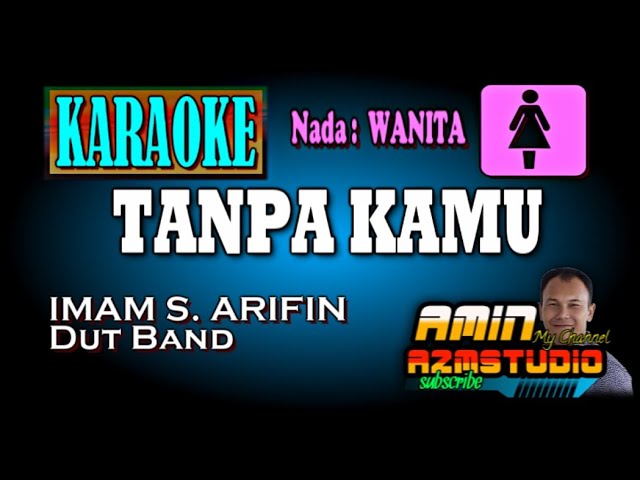 TANPA KAMU || Imam S Arifin || KARAOKE Nada WANITA class=