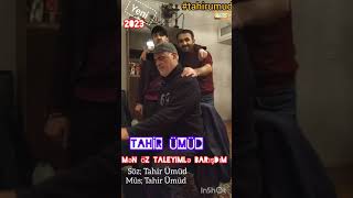 Tahir Ümüd - Mən Öz Taleyimlə Barışdım 2023