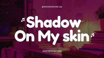 “Shadows on My Skin – AI Generated Emotional Dark Trap (XXXTentacion Inspired)”