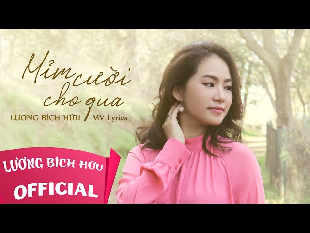 MỈM CƯỜI CHO QUA (#MCCQ) | LƯƠNG BÍCH HỮU | OFFICIAL MV LYRICS class=