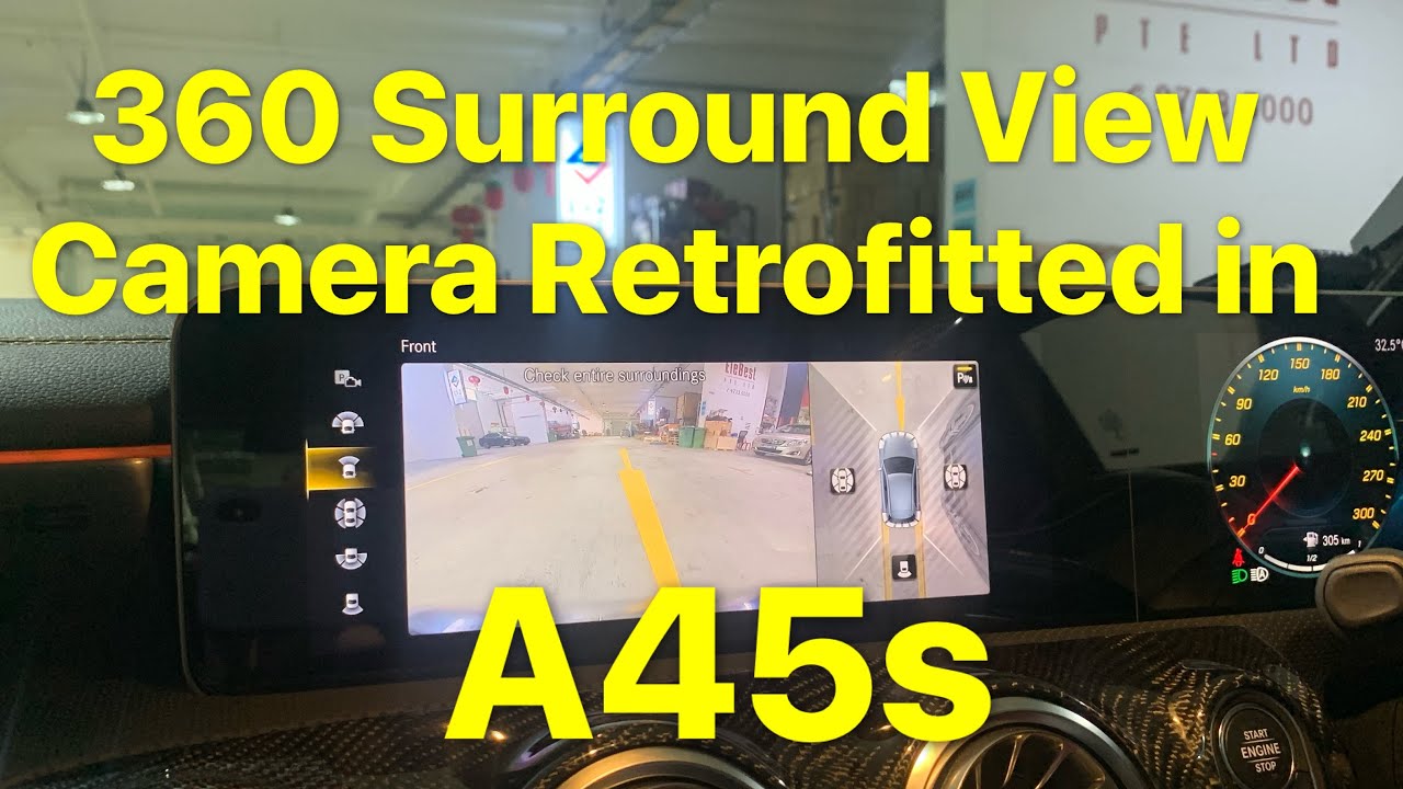 360 Surround View Camera Retrofitted In A45s YouTube