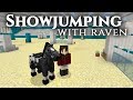 Showjumping with Raven (Best Jumper!) | Chrysocolla EC [Minecraft]