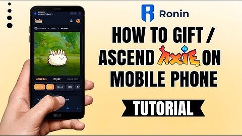 How to GIFT and ASCEND Axies on Mobile Phone | Axie Infinity | Tutorial
