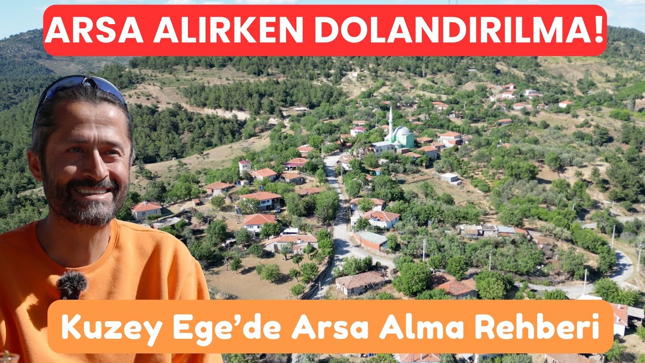 DOLANDIRILMA! ARAZİ ALMADAN ÖNCE İZLE | Kuzey Ege'de Yatırım Yapmak