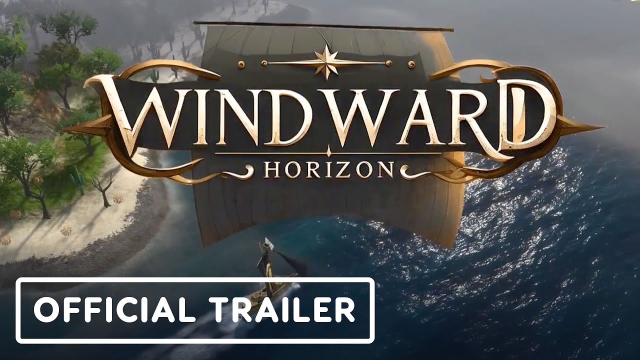 Windward Horizon – Official Reveal Trailer
